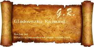 Gladovszky Rajmund névjegykártya